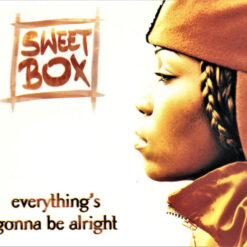 Sweetbox - 1997 - Everything's Gonna Be Alright