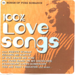 Various - 100% Love Songs (21 Songs Of Pure Romance)
