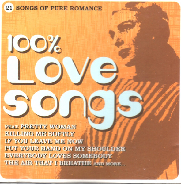 CD00275R_1760341502 Various – 100% Love Songs (21 Songs Of Pure Romance)