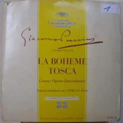 Giacomo Puccini - La Boheme - Tosca Grosse Opern-Querschnitte
