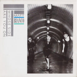 Matt Bianco - 1984 - Whose Side Are You On