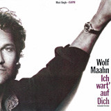 Wolf Maahn - 1985 - Ich Wart' Auf Dich [Maxi]