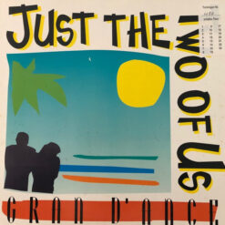 Gran D'ance - 1993 - Just The Two Of Us [Maxi]
