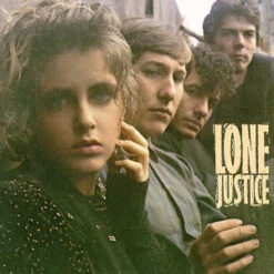 Lone Justice - 1985 - Lone Justice