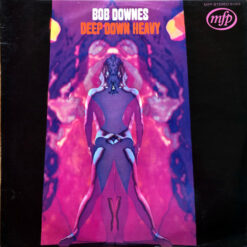 Bob Downes - 1970 - Deep Down Heavy
