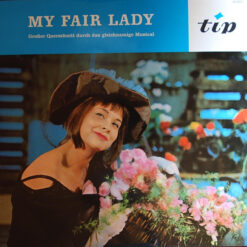 Unknown Artist - 1963 - My Fair Lady (Großer Querschnitt Durch Das Gleichnamige Musical)