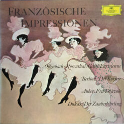 Jacques Offenbach, Hector Berlioz, Daniel-Francois-Esprit Auber, Paul Dukas - Französische Impressionen