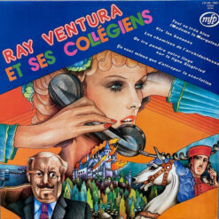 Ray Ventura Et Ses Collégiens - 1974 - Ray Ventura Et Ses Collégiens