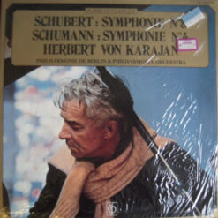 Schubert, Robert Schumann, Herbert von Karajan - Schubert : Symphonie N°8 - Schumann : Symphonie N°4
