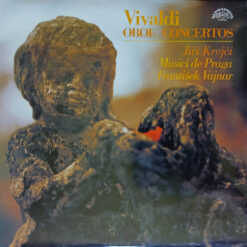 Vivaldi– Jiří Krejčí, Musici de Praga, František Vajnar - 1987 - Oboe Concertos