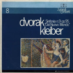 Antonín Dvořák/ Kölner Rundfunk-Sinfonie-Orchester, Erich Kleiber - 1982 - Sinfonia N.9 In Mi Minore Op.95 "Dal Nuovo Mondo"