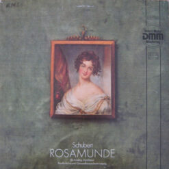 Franz Schubert, Elly Ameling, Kurt Masur, Rundfunkchor LeipzigUnd Gewandhausorchester Leipzig - 1986 - Rosamunde