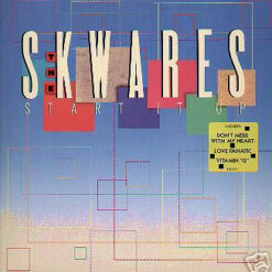 Skwares - 1988 - Start It Up