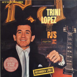 Trini Lopez - 1965 - Trini Lopez At PJ's