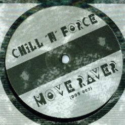 Chill 'N' Force - 1994 - Move Raver [Maxi]