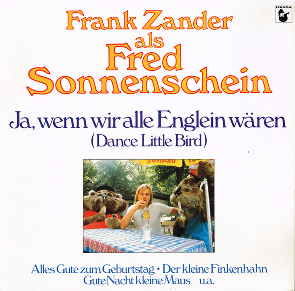 ALP20404P_1766408169 Frank ZanderAls Fred Sonnenschein – 1981 – Ja, Wenn Wir Alle Englein Wären (Dance Little Bird)
