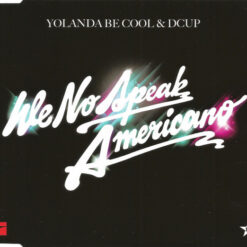Yolanda Be Cool& DCup - 2010 - We No Speak Americano