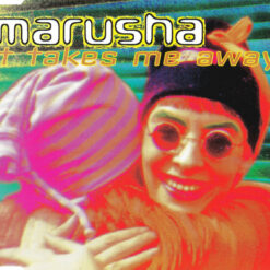 Marusha - 1994 - It Takes Me Away