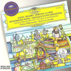 Maurice Ravel, Claude Debussy, Modest Mussorgsky- Berliner Philharmoniker· Herbert von Karajan - 1995 - Ravel: Boléro · Debussy: La Mer · Mussorgsky/Ravel: Tableaux D'une Exposition