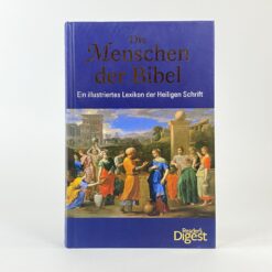 Leidyklos Reader's Digest knyga vokiečių kalba "Die Menschen der Bibel: Ein illustriertes Lexikon der Heiligen Schrift" 3,5x19,5x28,5 cm