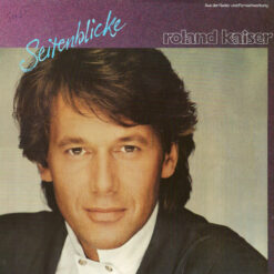 Roland Kaiser - 1988 - Seitenblicke