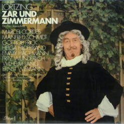 Albert Lortzing - Zar Und Zimmermann (Großer Querschnitt)