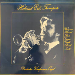 Helmut Erb, Diethelm KaufmannWerke Von Georg Friedrich Händel, Johann Sebastian Bach, Giovanni Buonaventura Viviani, Arcangelo Corelli, Henry Purcell, Giuseppe Torelli - 1984 - Helmut Erb, Trompete, Spielt Werke von Händel, Bach, Viviani, Corelli, Purcell Und Torelli