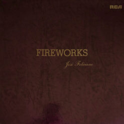 José Feliciano - Fireworks