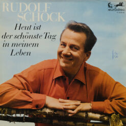 Rudolf Schock - Heut Ist Der Schönste Tag In Meinem Leben