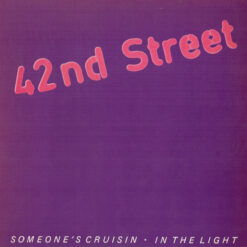 42nd Street - Someone's Cruisin [Maxi]