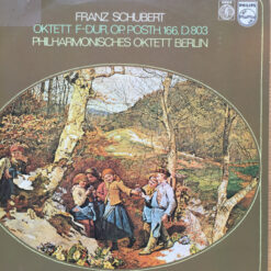 Franz Schubert, Philharmonisches Oktett Berlin - 1977 - Oktett F-dur, Op. Posth. 166, D.803
