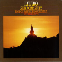 Kitaro, London Symphony Orchestra, Paul Buckmaster - 1983 - Silk Road Suite