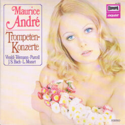 Maurice André/ Antonio Vivaldi, Georg Philipp Telemann, Henry Purcell, Johann Sebastian Bach, Leopold Mozart - Trompeten-Konzerte