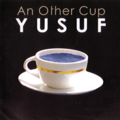 Yusuf Islam - 2006 - An Other Cup