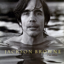 Jackson Browne - 1993 - I'm Alive