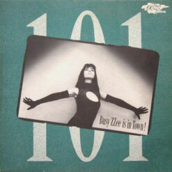 101 - 1990 - Busy ZZee Is In Town ! [Maxi]