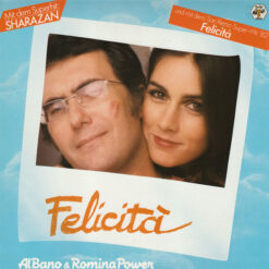 Al Bano & Romina Power - 1982 - Felicità