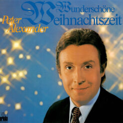 Peter Alexander - 1972 - Wunderschöne Weihnachtszeit