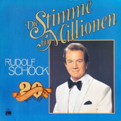 Rudolf Schock - Die Stimme Für Millionen