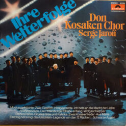 Don Kosaken Chor Serge Jaroff - 1973 - Ihre Welterfolge