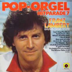 Franz Lambert - 1980 - Pop-Orgel Hitparade 7