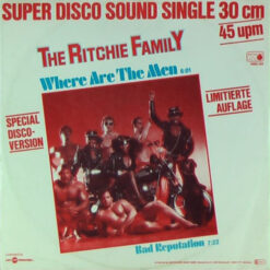Ritchie Family - 1979 - Where Are The Men / Bad Reputation [Maxi]