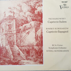 Tchaikovsky/ Nikolai Rimsky-Korsakov- RCA Victor Symphony Orchestra, Kiril Kondrashin - Capriccio Italien / Capriccio Espagnol