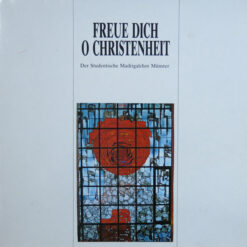 Der Studentischer Madrigalchor Münster - Freue Dich O Christenheit