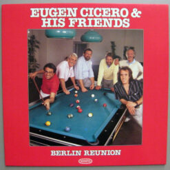 Eugen Cicero & His Friends - 1987 - Berlin Reunion