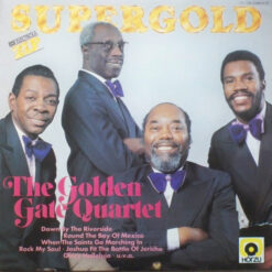 Golden Gate Quartet - Super Gold