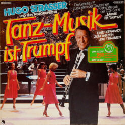 Hugo Strasser Und Sein Tanzorchester - 1980 - Tanz-Musik Ist Trumpf
