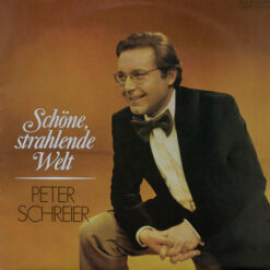 Peter Schreier - 1977 - Schöne, Strahlende Welt