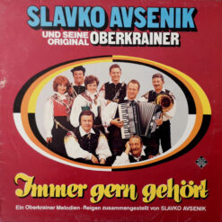 Slavko Avsenik Und Seine Original Oberkrainer - 1977 - Immer Gern Gehört