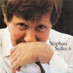 Stephan Sulke - 1981 - Stephan Sulke 6